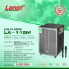Loa sự kiện Lanqt LA-118M | thông số chi tiết